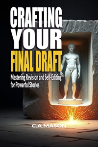 Crafting Your Final Draft