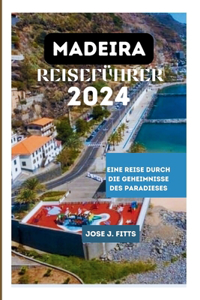 Madeira Reiseführer 2024