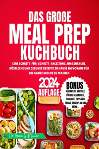 Große Meal Prep Kuchbuch 2024