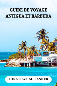 Antigua-Et-Barbuda Guide de Voyage