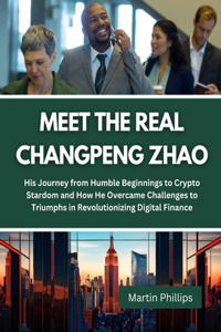 Meet The Real Changpeng Zhao