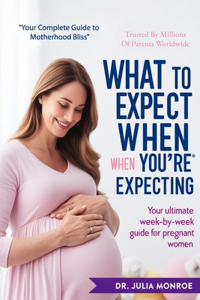 What to Expect When You're Expecting