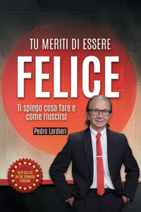 Tu Meriti di Essere Felice