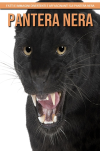 Pantera Nera - Fatti e immagini divertenti e affascinanti sui Pantera Nera