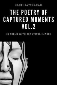 Poetry of Captured Moments Vol.2