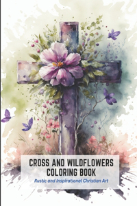 Cross and Wildflowers Coloring Book