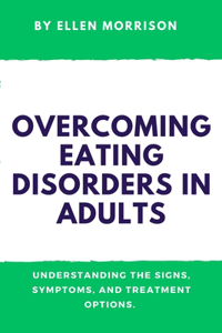 Overcoming Eating Disorders in Adults