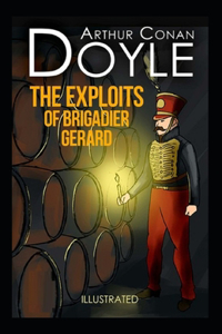 The Exploits of Brigadier Gerard Illustrated