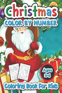 Christmas color by number coloring book for kids ages 2-4