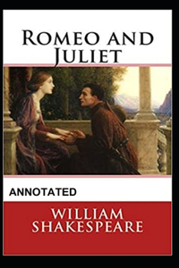 Romeo and Juliet Annotated