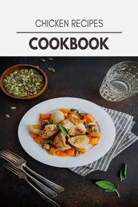 Chicken Recipes Cookbook