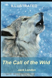 The Call of the Wild ILLUSTRATED