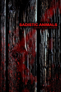 Sadistic Animals