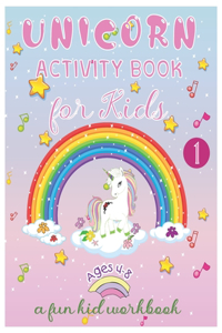 Unicorn Activity Book for Kids Ages 4-8 A