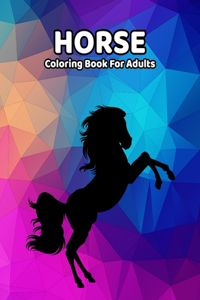 Horse Coloring Book For Adults