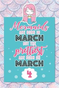 Mermaids Are Born In March But The Prettiest Are Born On March 4