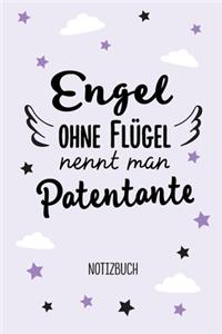 Engel ohne Flügel nennt man Patentante