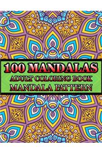 100 Mandalas Adult Coloring Book Mandala Pattern