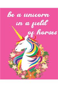 be a unicorn in a field of horses Sketchbook