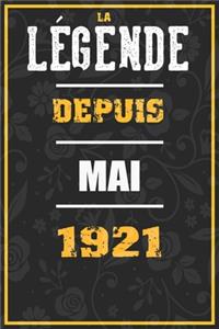 La Légende Depuis MAI 1921