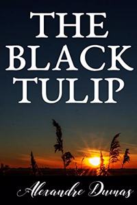 THE BLACK TULIP Alexandre Dumas