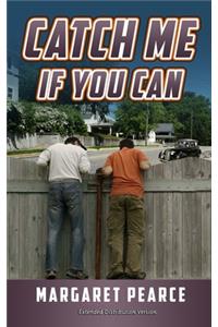 Catch Me If You Can