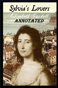 Sylvia's Lovers "Annotated" Romantic Story for Girls