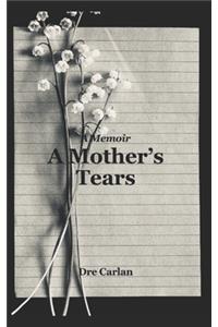 Mother's Tears