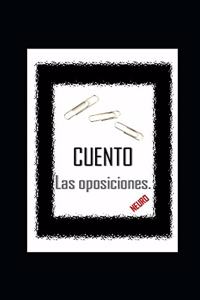 CUENTO Las oposiciones