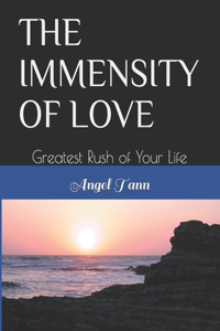 Immensity of Love