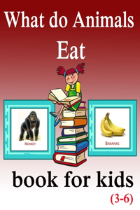 What do Animals Eat book for kids