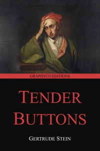 Tender Buttons (Graphyco Editions)
