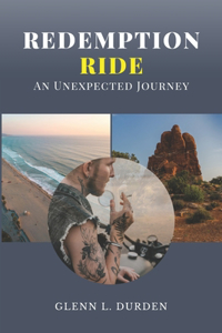 Redemption Ride: An Unexpected Journey