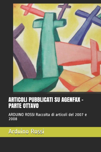 Articoli Pubblicati Su Agenfax - Parte Ottavo
