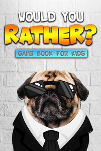 Would You Rather Game Book For Kids
