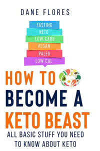 How To Become A Keto Beast