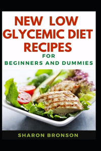 New Low Glycemic Diet Recipes For Beginners And Dummies