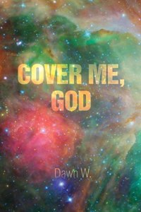 Cover Me, God