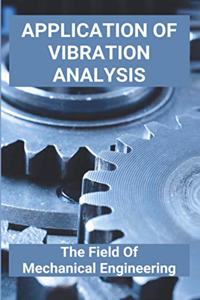 Application Of Vibration Analysis