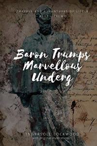 Baron Trumps Marvellous Underg