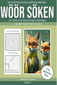 100 plattdeutsche Wortsuchrätsel WÖÖR SÖKEN Band 2