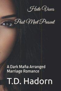 Hate Vows Past Meet Present
