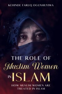 The Role of Muslim Women in Islam