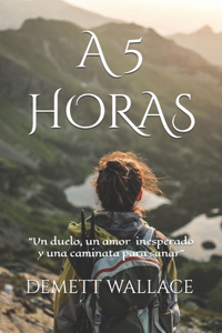 A 5 Horas