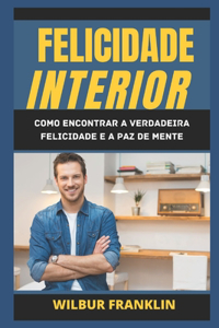Felicidade Interior