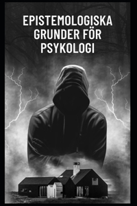 Epistemologiska Grunder för Psykologi