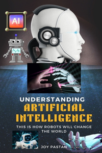 Understanding Artifical Intelligence