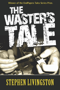 Waster's Tale