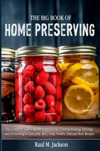 The big Book of Home Preserving