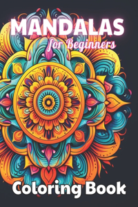 Mandalas for Beginners Coloring Book